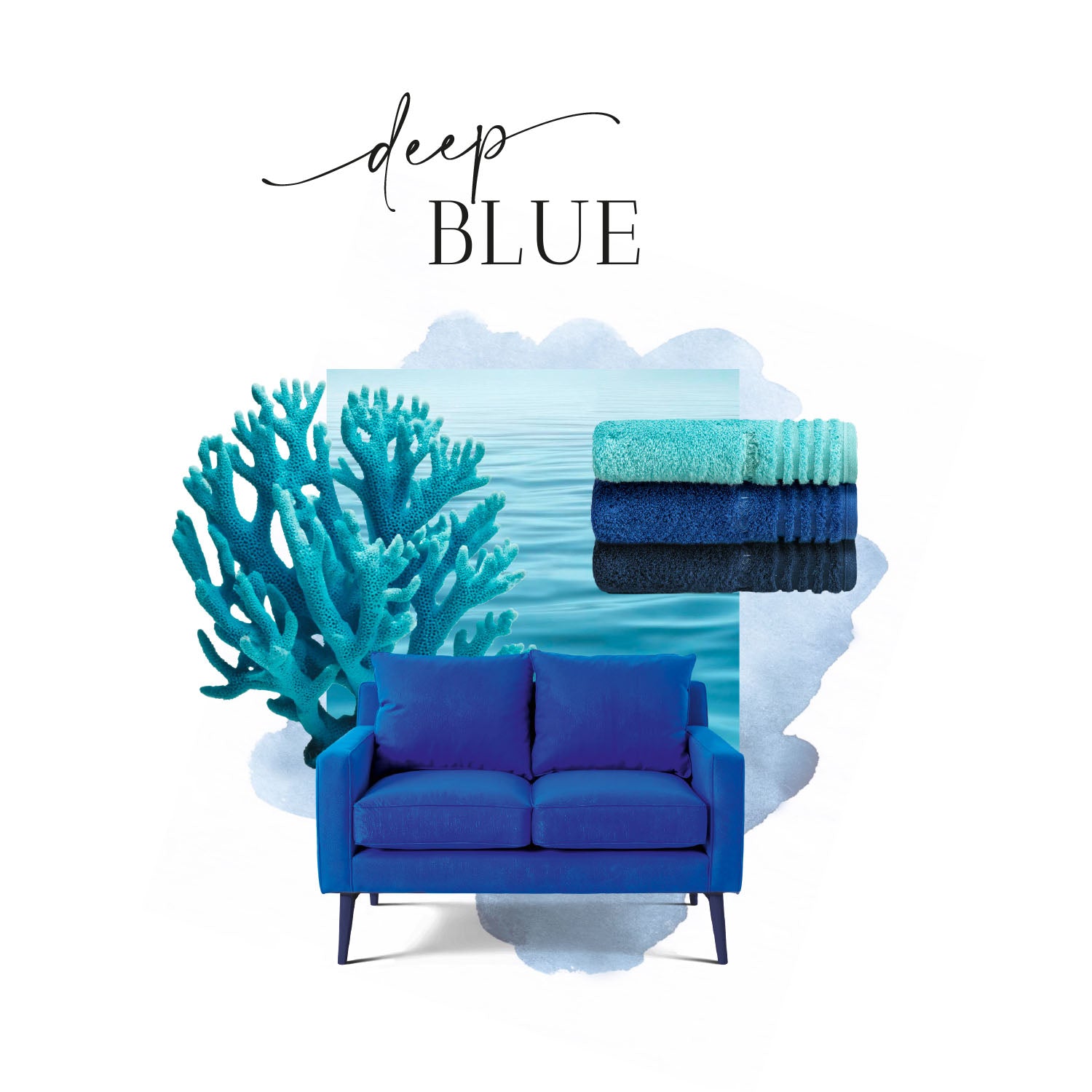 Collage mit blauen Objekten: Sofa, Handtücher, Koralle, darüber Text ‚deep BLUE‘.